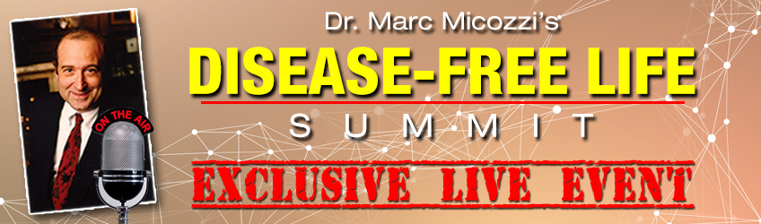 Dr. Micozzi’s Disease-Free Life Summit